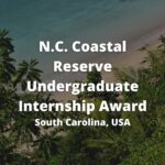N.C. Coastal Reserve Undergraduate Internship Award